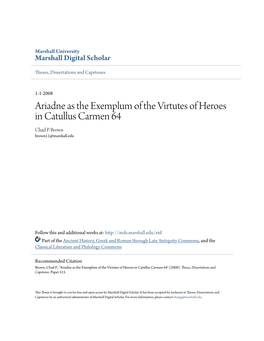 Ariadne As the Exemplum of the Virtutes of Heroes in Catullus Carmen 64 Chad P