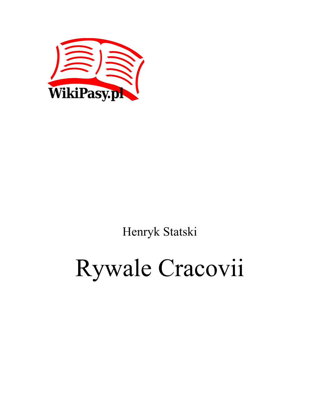 Henryk Statski Rywale Cracovii Rywale Cracovii 2