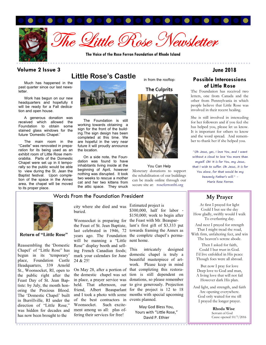 June 2018 Little Rose’S Castle in from the Rooftop: Possible Intercessions Much Has Happened in the Past Quarter Since Our Last News- of Little Rose Letter