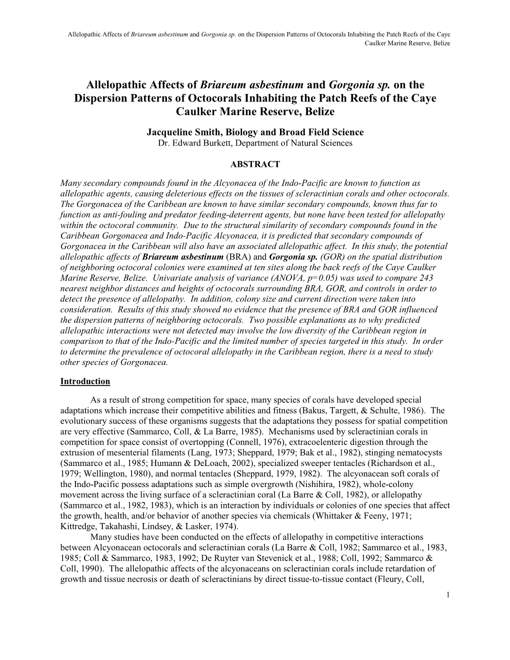 Allelopathic Affects of Briareum Asbestinum and Gorgonia Sp. on the Dispersion Patterns of Octocorals Inhabiting the Patch Reefs