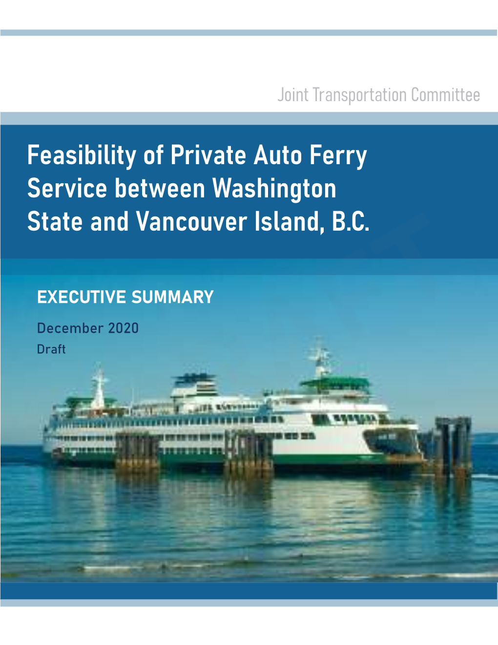 Feasibility of Private Auto Ferry Between WA State & Vancouver Island Draft Final Report