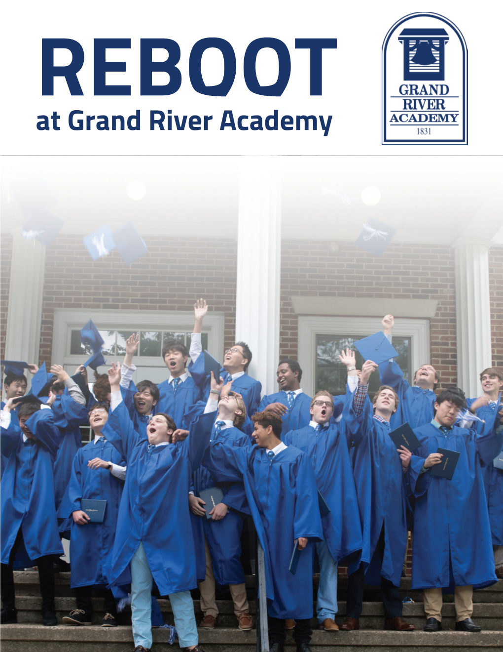 At Grand River Academy GRAND RIVER ACADEMY