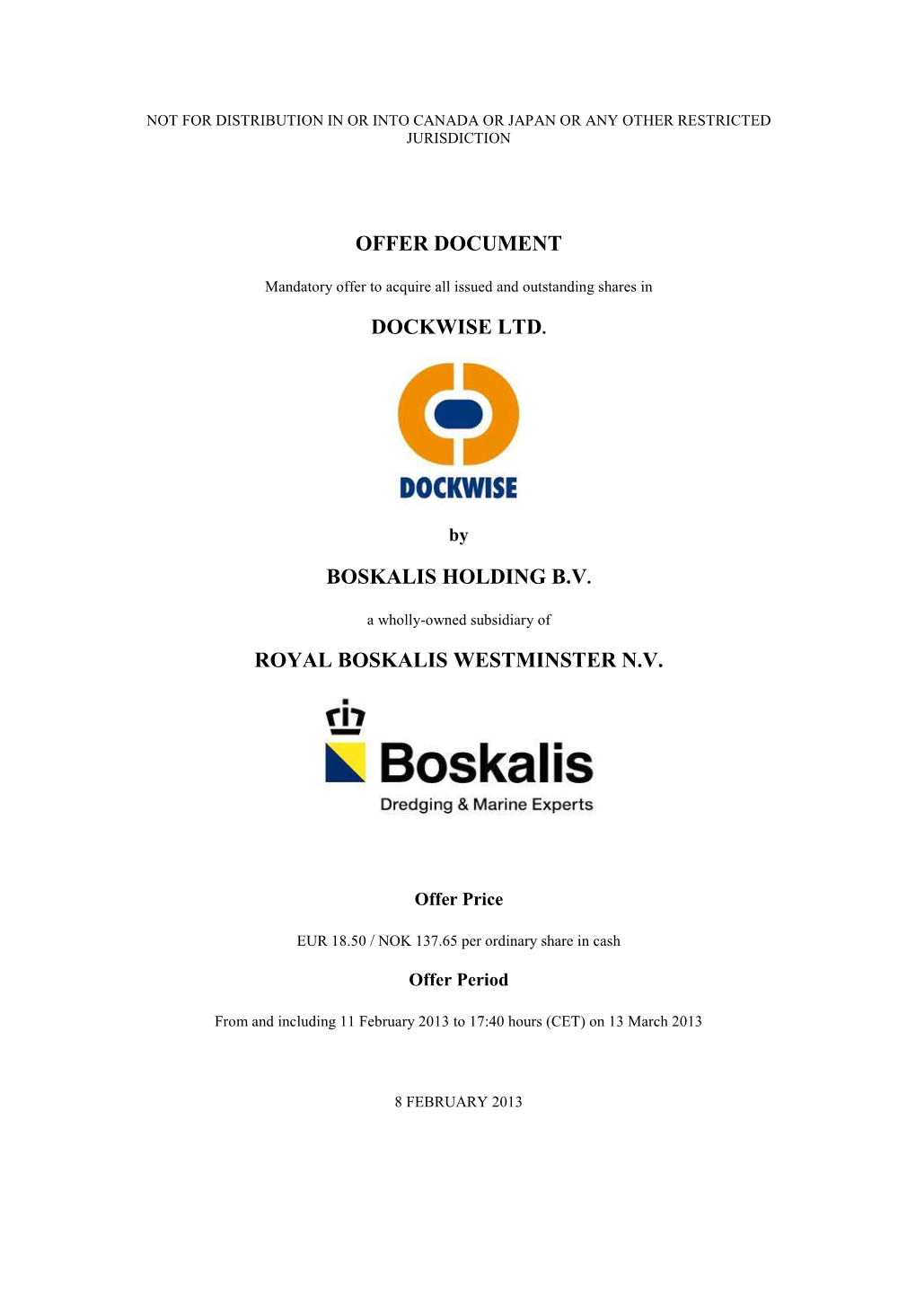 Offer Document Dockwise Ltd. Boskalis Holding B.V. Royal