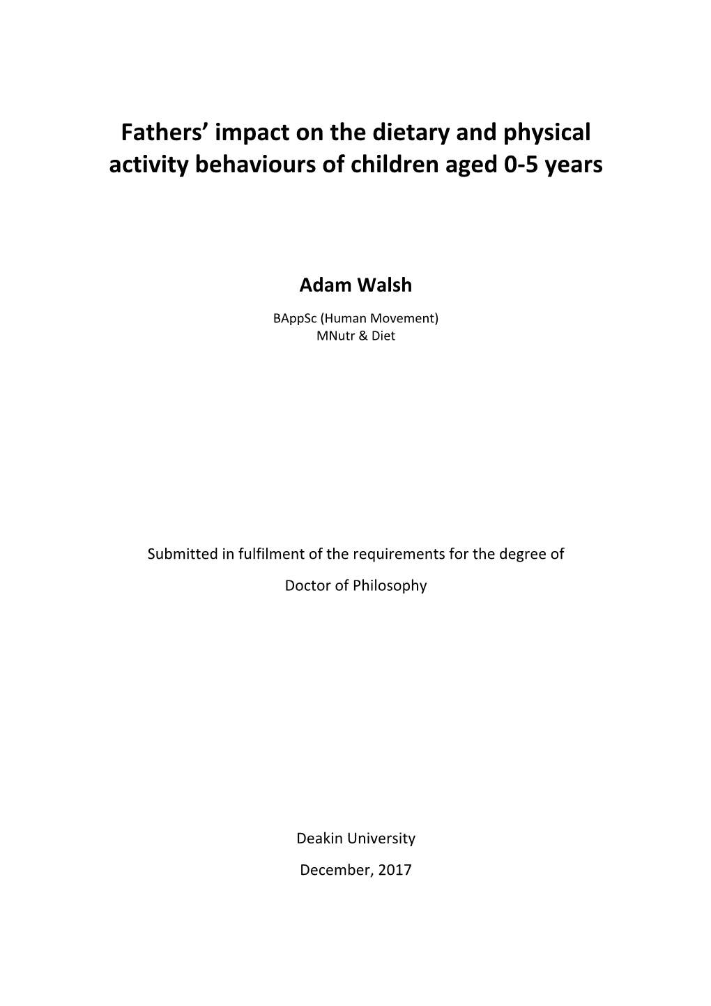 Fathers' Impact on the Dietary and Physical Activity Behaviours of Children Aged 0‐5 Years