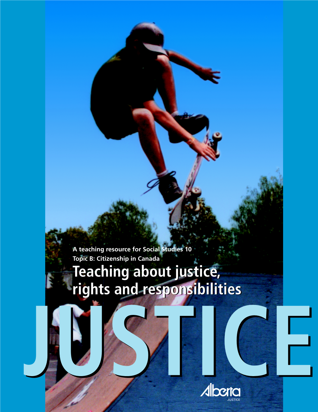 Teaching About Justice, Rights and Responsibilities