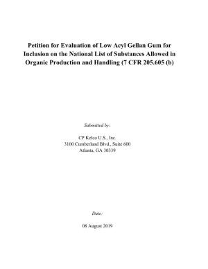 Low Acyl Gellan Gum for Inclusion on the National List of Substances Allowed in Organic Production and Handling (7 CFR 205.605 (B)