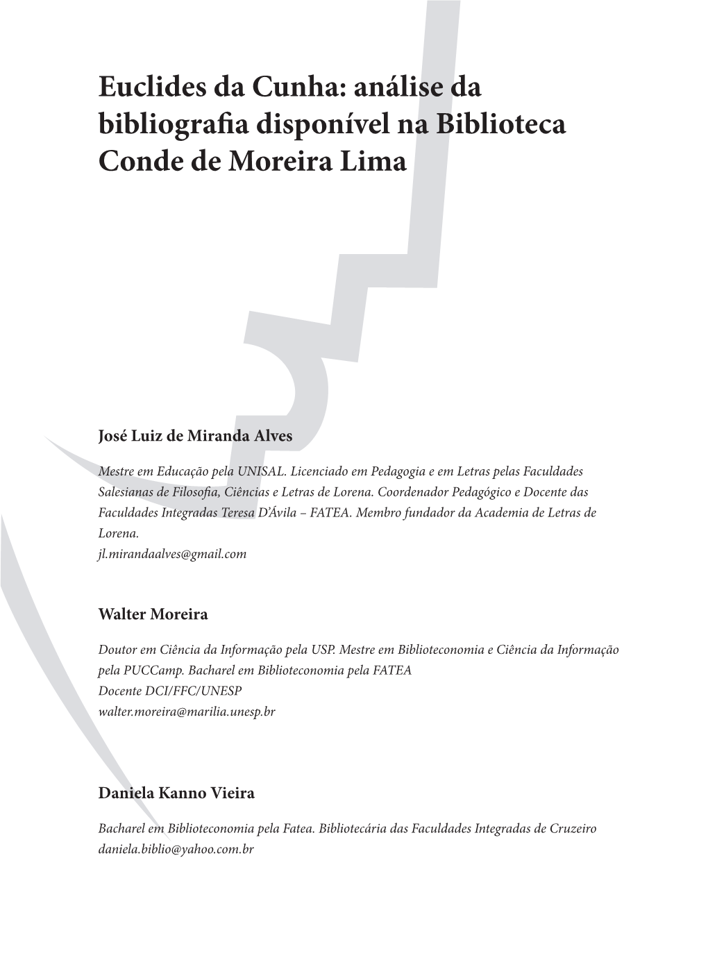 Euclides Da Cunha: Análise Da Bibliografia Disponível Na Biblioteca Conde De Moreira Lima