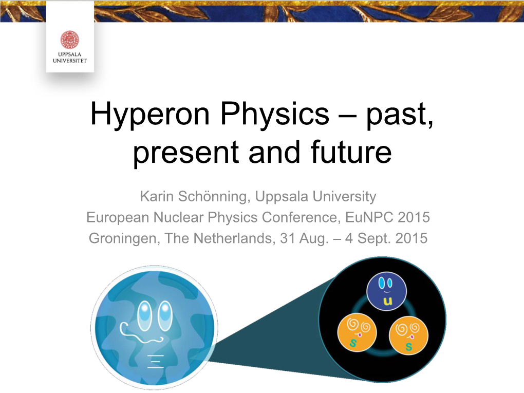 Hyperon Physics – Past, Present and Future