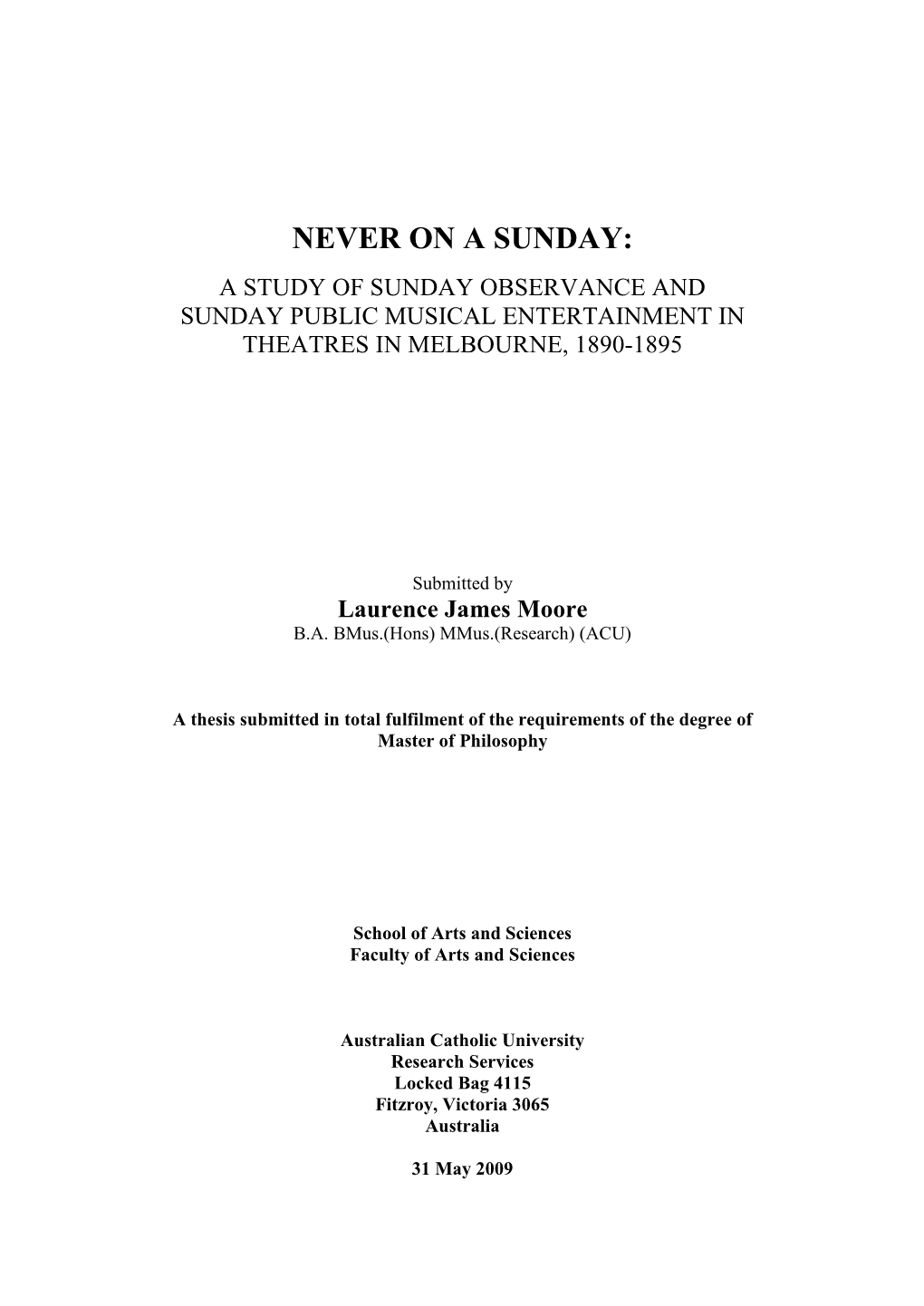 Never on a Sunday: a Study of Sunday Observance and Sunday Public Musical Entertainment in Theatres in Melbourne, 1890-1895