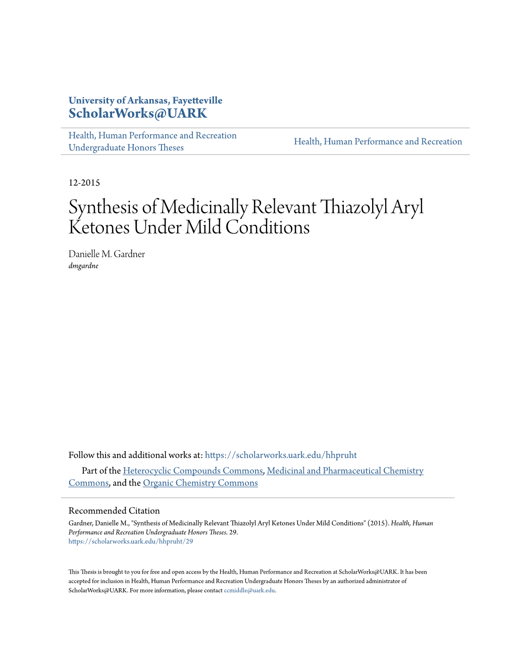 Synthesis of Medicinally Relevant Thiazolyl Aryl Ketones Under Mild Conditions Danielle M