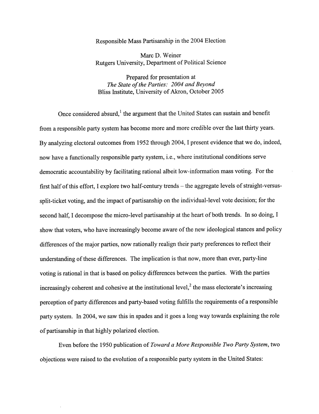 Responsible Mass Partisanship in the 2004 Election Marc D. Weiner