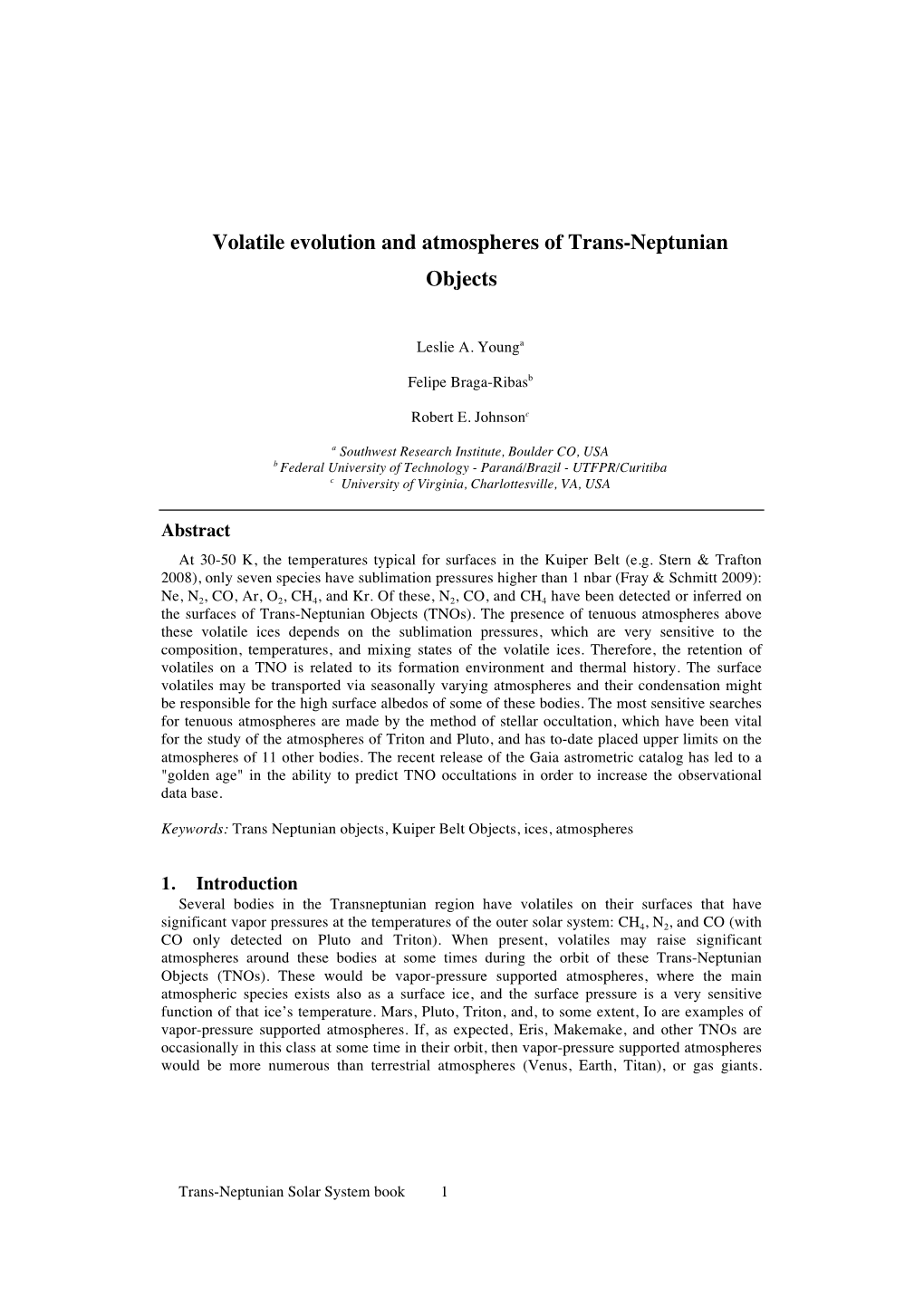 Volatile Evolution and Atmospheres of Trans-Neptunian Objects