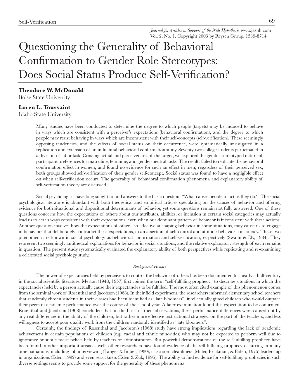 Questioning the Generality of Behavioral Confirmation to Gender Role Stereotypes: Does Social Status Produce Self-Verification?