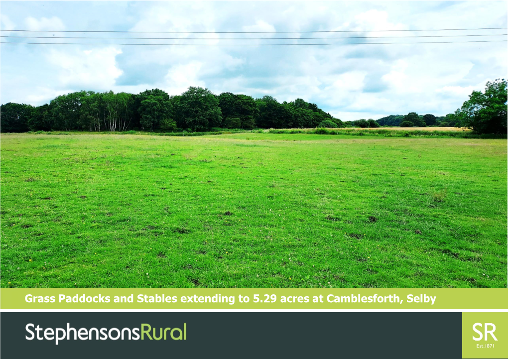 Grass Paddocks and Stables Extending to 5.29 Acres at Camblesforth, Selby