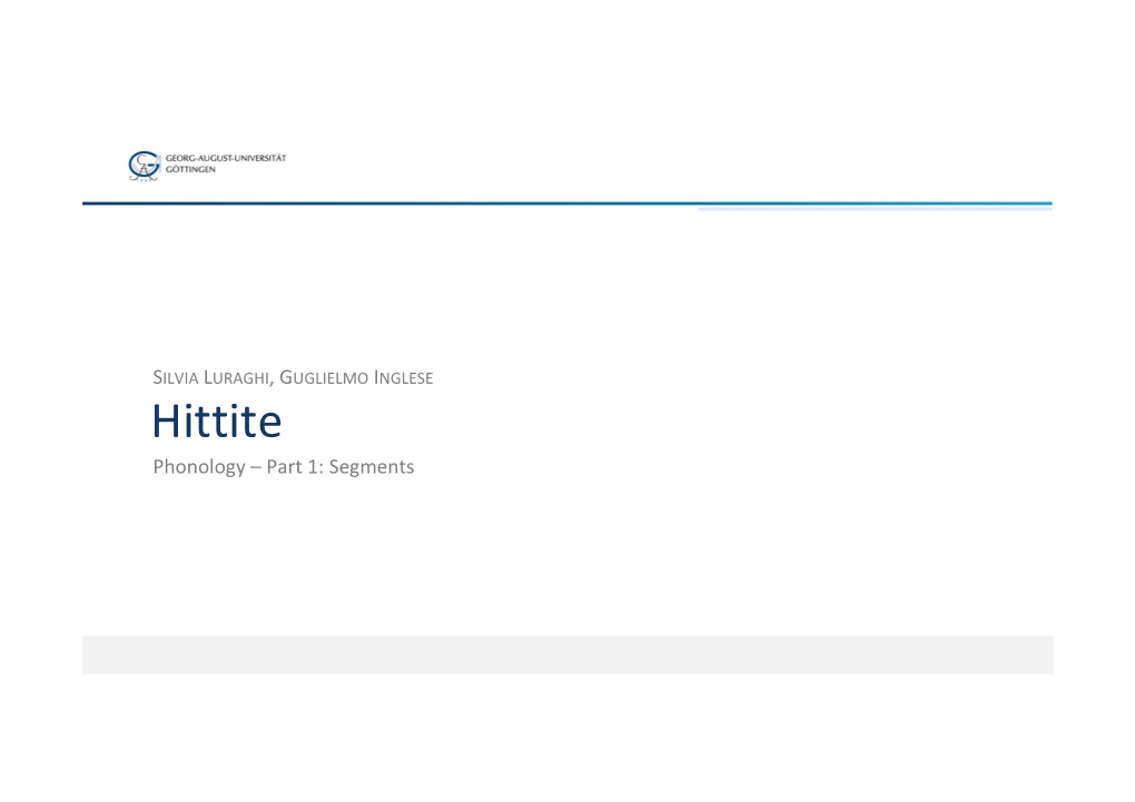 Hittite Phonology – Part 1: Segments Roadmap