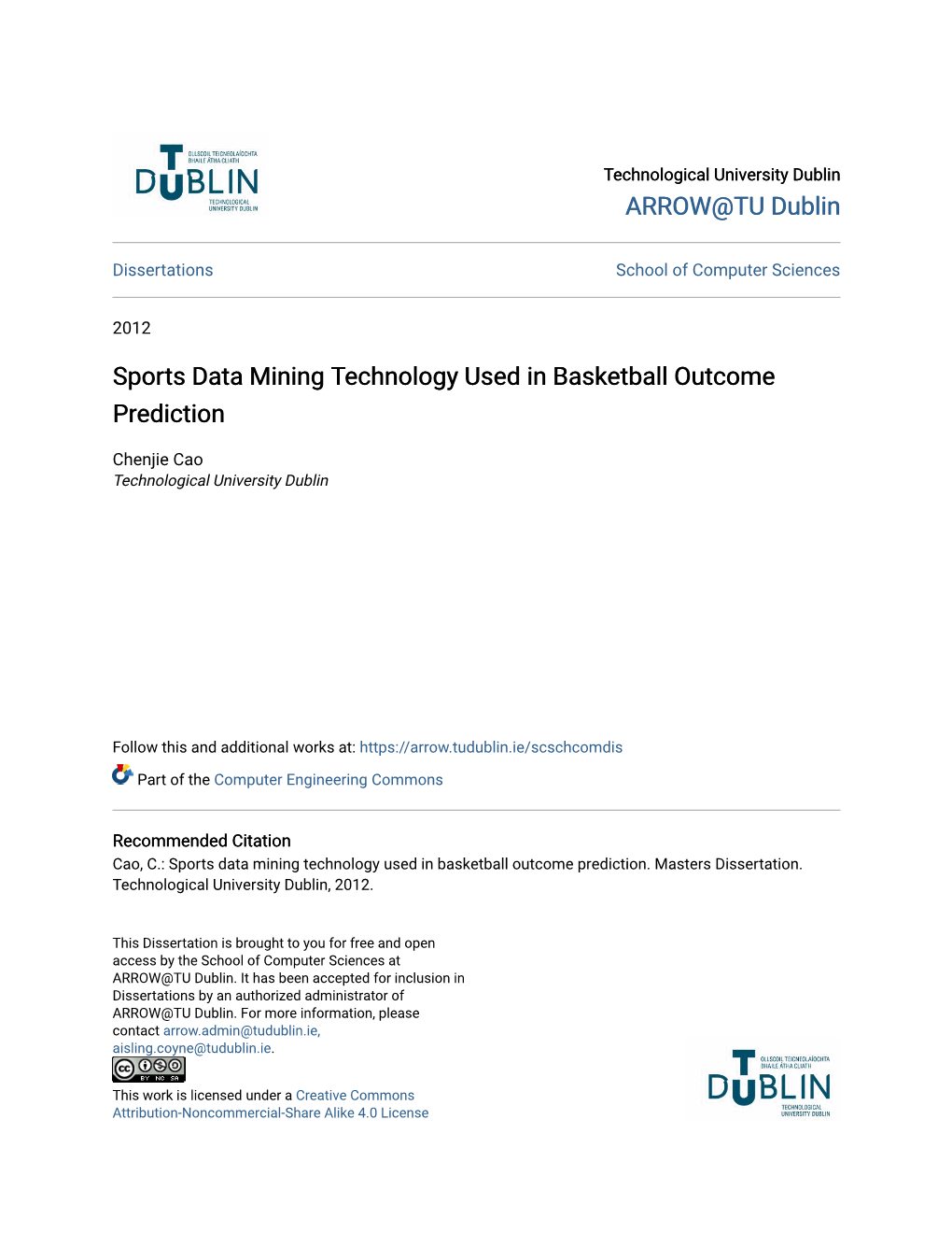 Sports Data Mining Technology Used in Basketball Outcome Prediction
