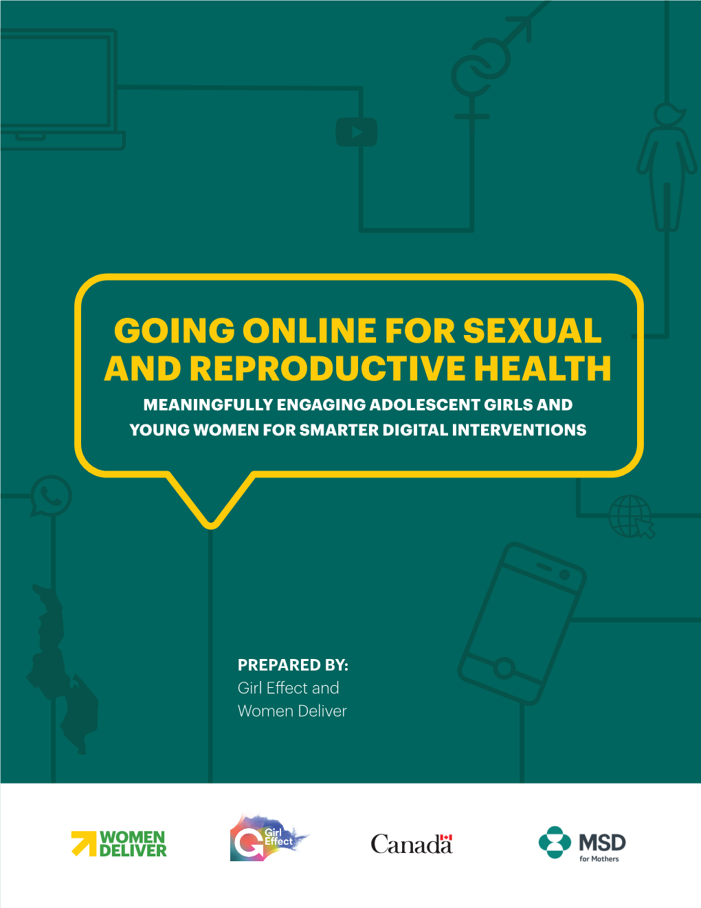 Going Online for Sexual and Reproductive Health Meaningfully Engaging Adolescent Girls and Young Women for Smarter Digital Interventions