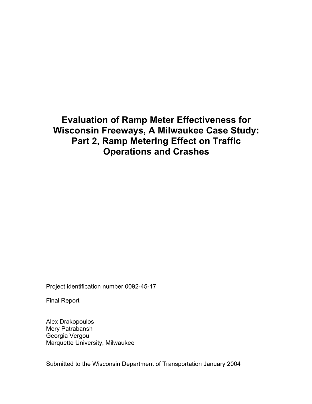 Evaluation of Ramp Meter Effectiveness for Wisconsin Freeways, a Milwaukee Case Study: Part 2, Ramp Metering Effect on Traffic Operations and Crashes