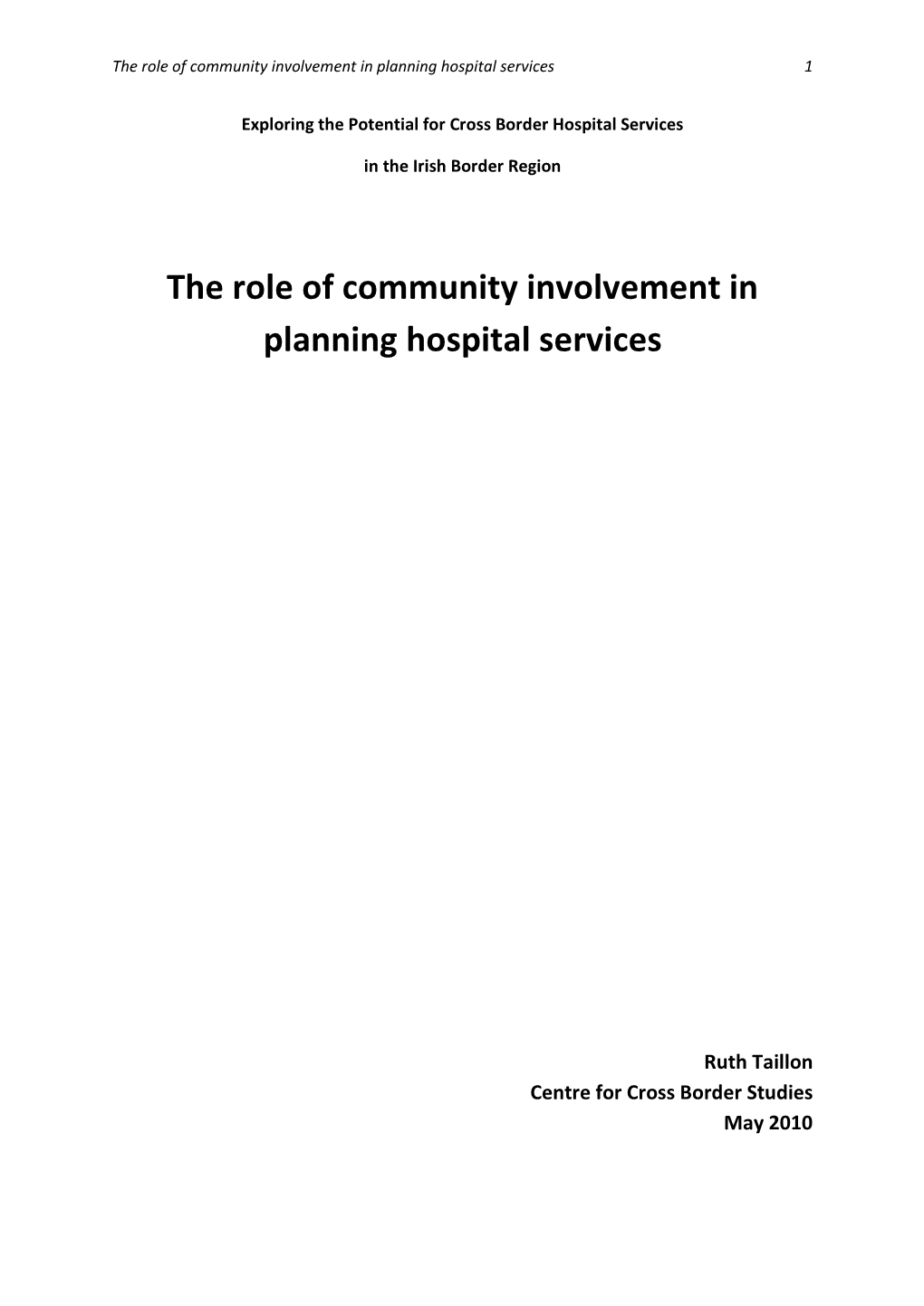 The Role of Community Involvement in Planning Hospital Services 1