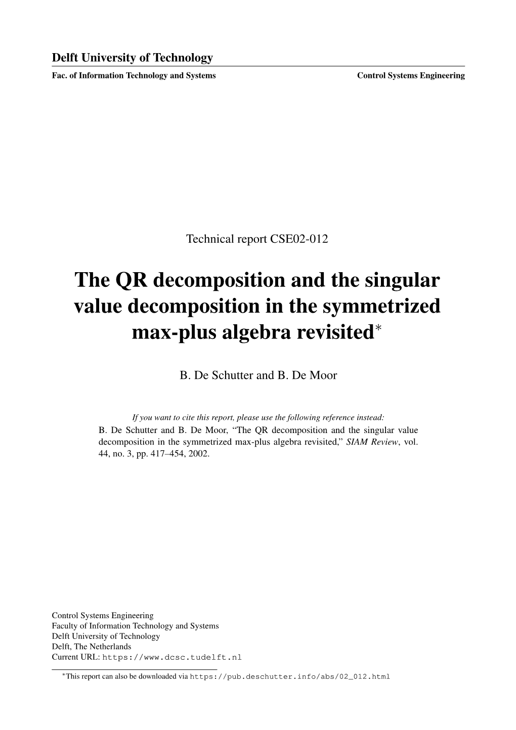The QR Decomposition and the Singular Value Decomposition in the Symmetrized Max-Plus Algebra Revisited∗