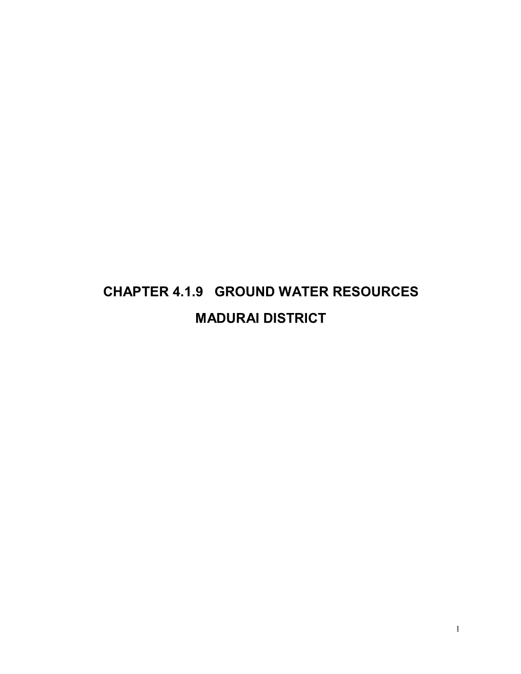 Chapter 4.1.9 Ground Water Resources Madurai District
