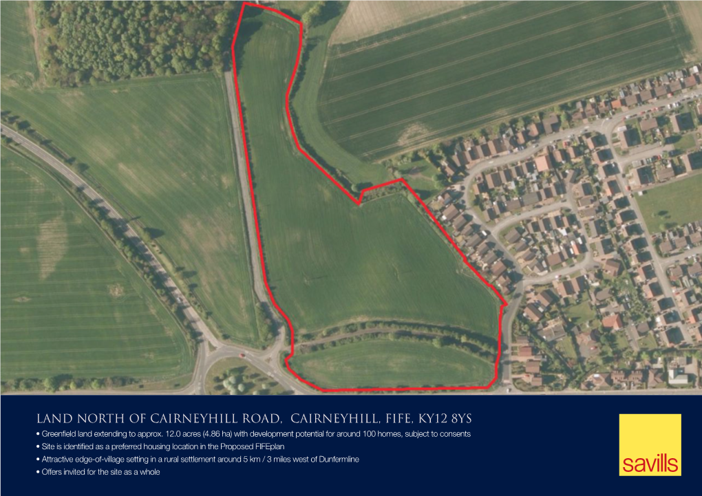 Land North of Cairneyhill Road, Cairneyhill, Fife, KY12 8YS • Greenfield Land Extending to Approx