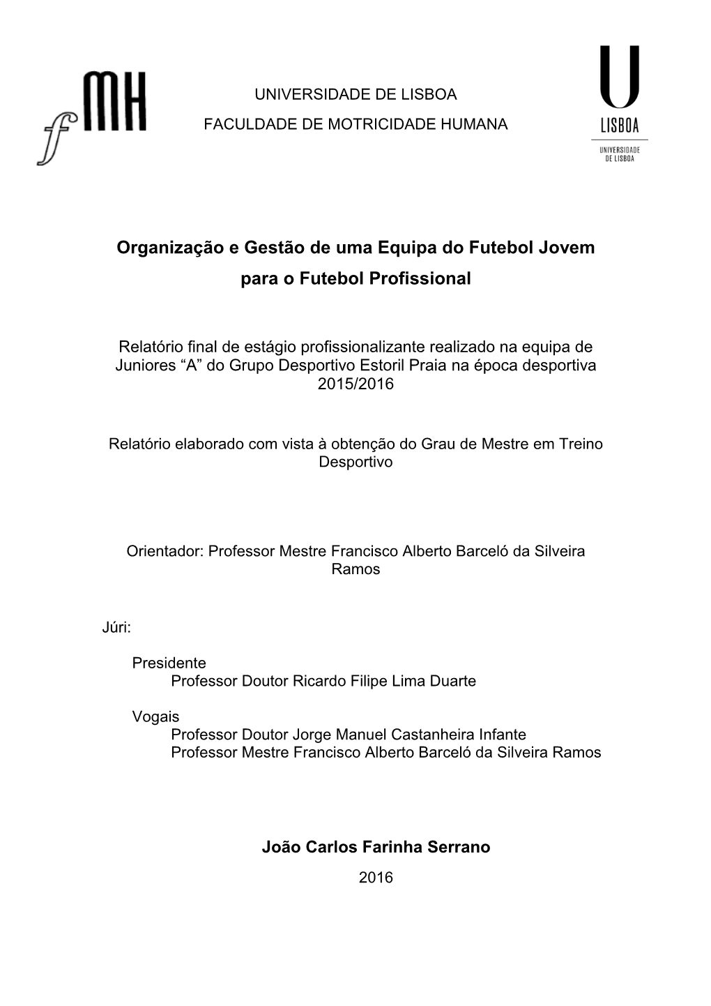 Organização E Gestão De Uma Equipa Do Futebol Jovem Para O Futebol Profissional