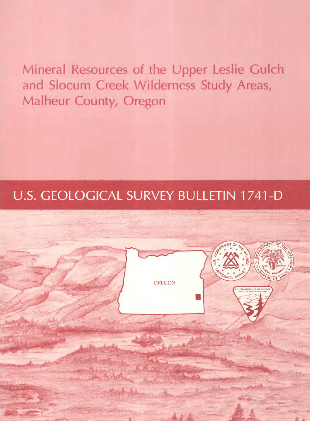 Mineral Resources of the Upper Leslie Gulch and Slocum Creek Wilderness Study Areas, Malheur County, Oregon