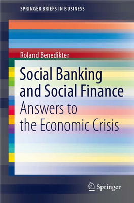 Social Banking and Social Finance: Answers to the Economic Crisis