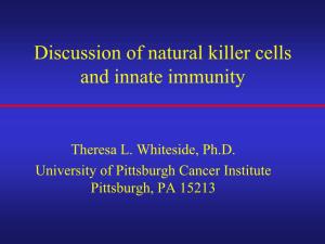 Discussion of Natural Killer Cells and Innate Immunity