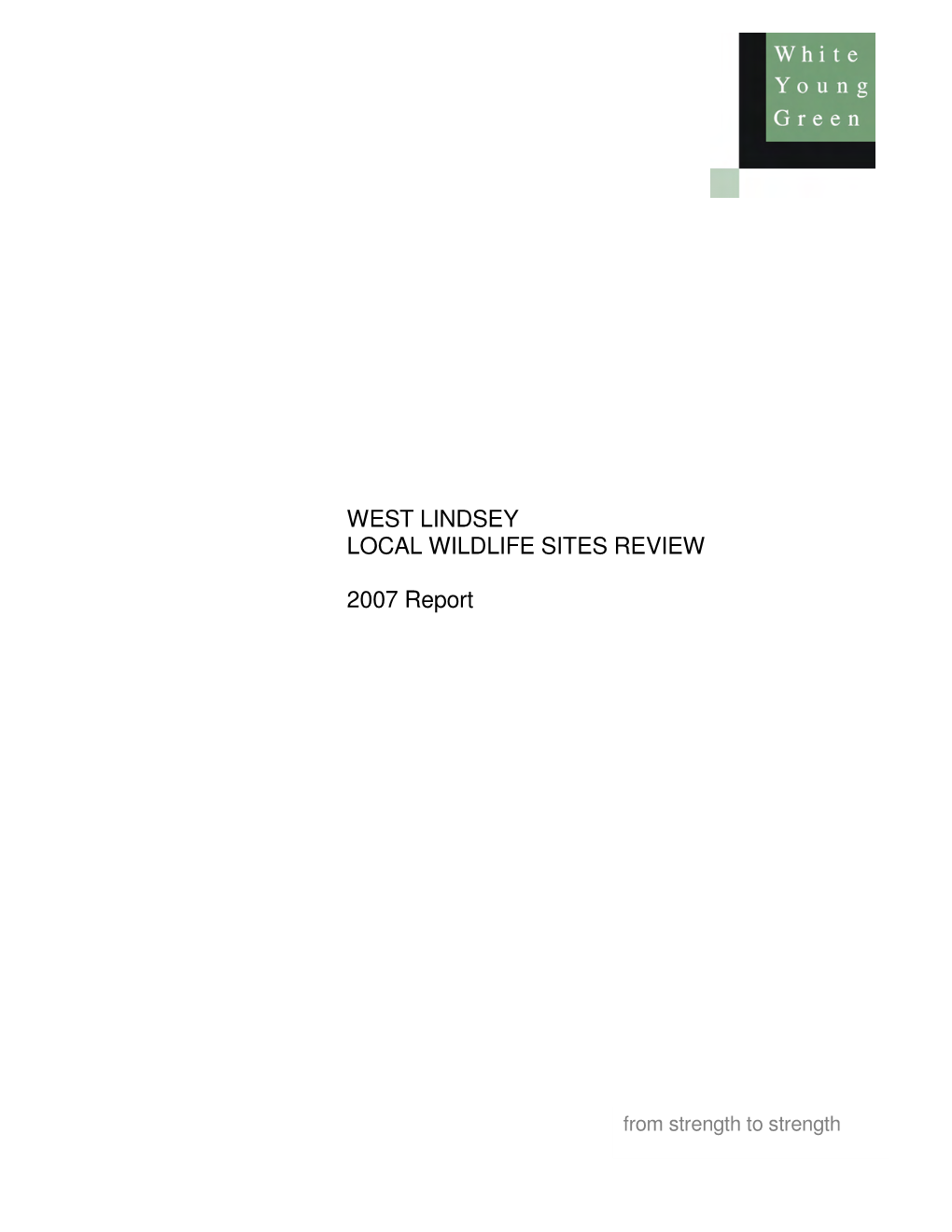 West Lindsey Local Wildlife Sites Review 2007 Survey Report [Pdf