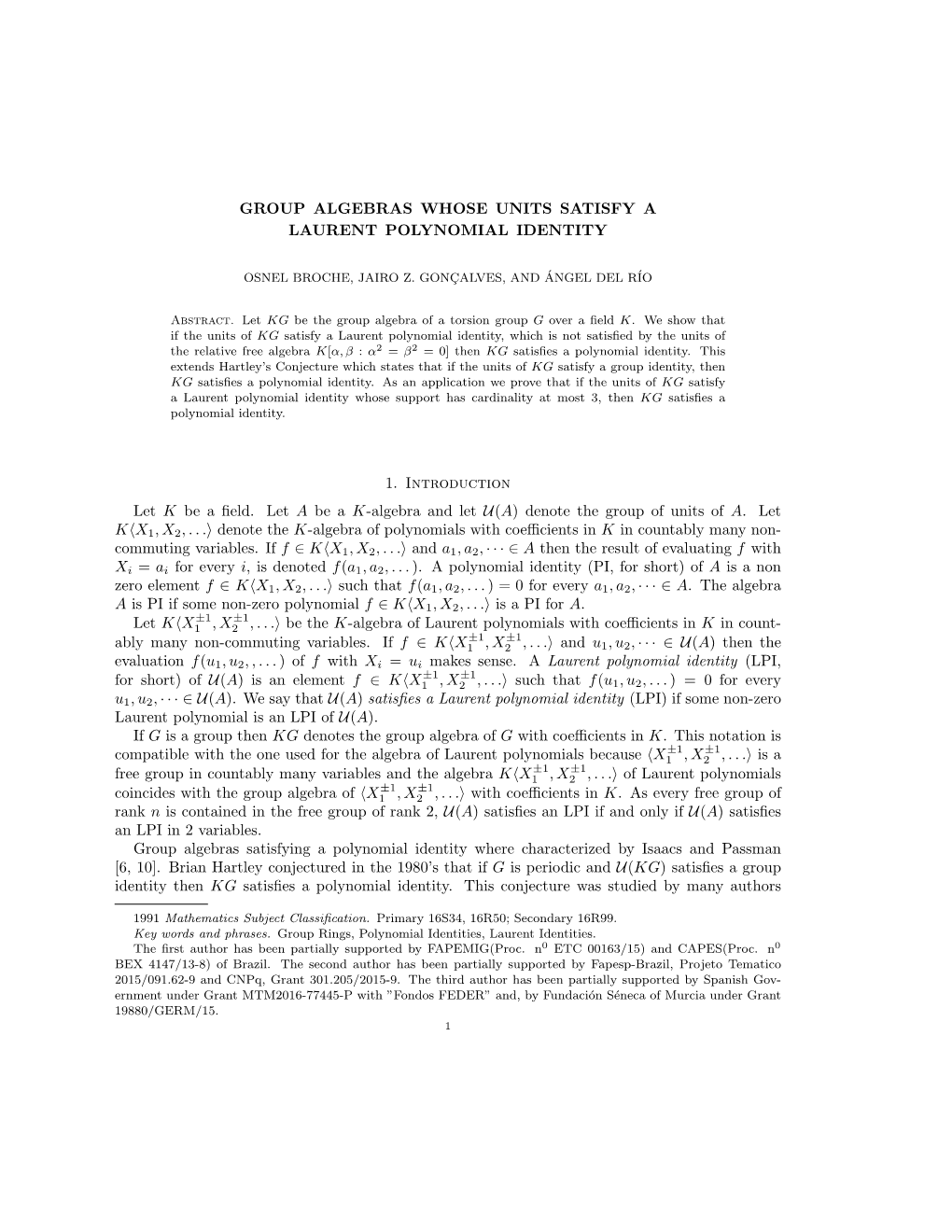 GROUP ALGEBRAS WHOSE UNITS SATISFY a LAURENT POLYNOMIAL IDENTITY 1. Introduction Let K Be a Field. Let a Be a K-Algebra And