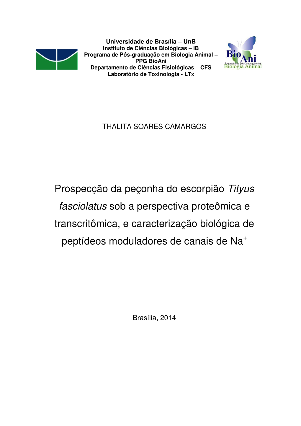 Prospecção Da Peçonha Do Escorpião Tityus Fasciolatus Sob a Perspectiva