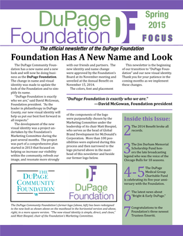 Foundation Has a New Name and Look - - the Dupage Community Foun- with Our Friends and Partners