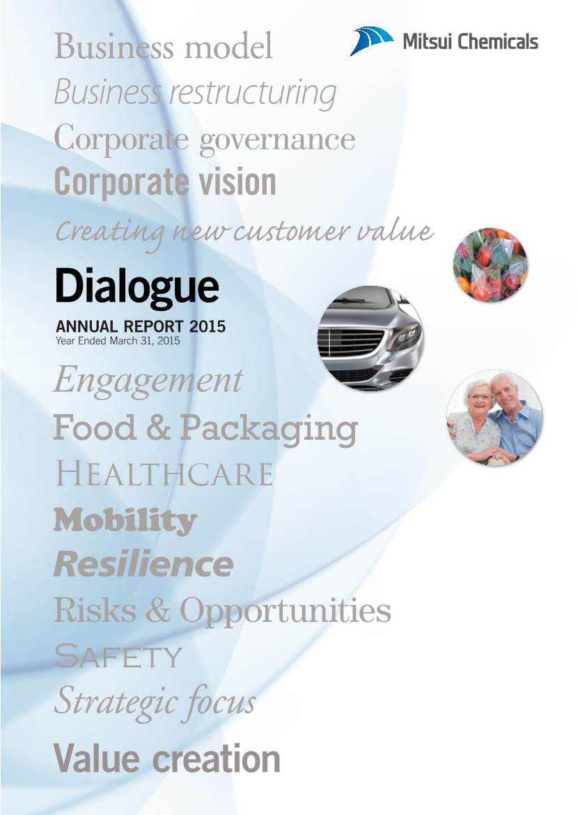 Corporate Vision Creating New Customer Value Dialogue Engagement Packaging & Food Healthcare Business Model Restructuring Business Corporate Governance