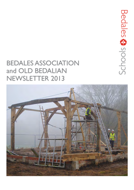 BEDALES ASSOCIATION and OLD BEDALIAN NEWSLETTER 2013 to Members of the Bedales Association