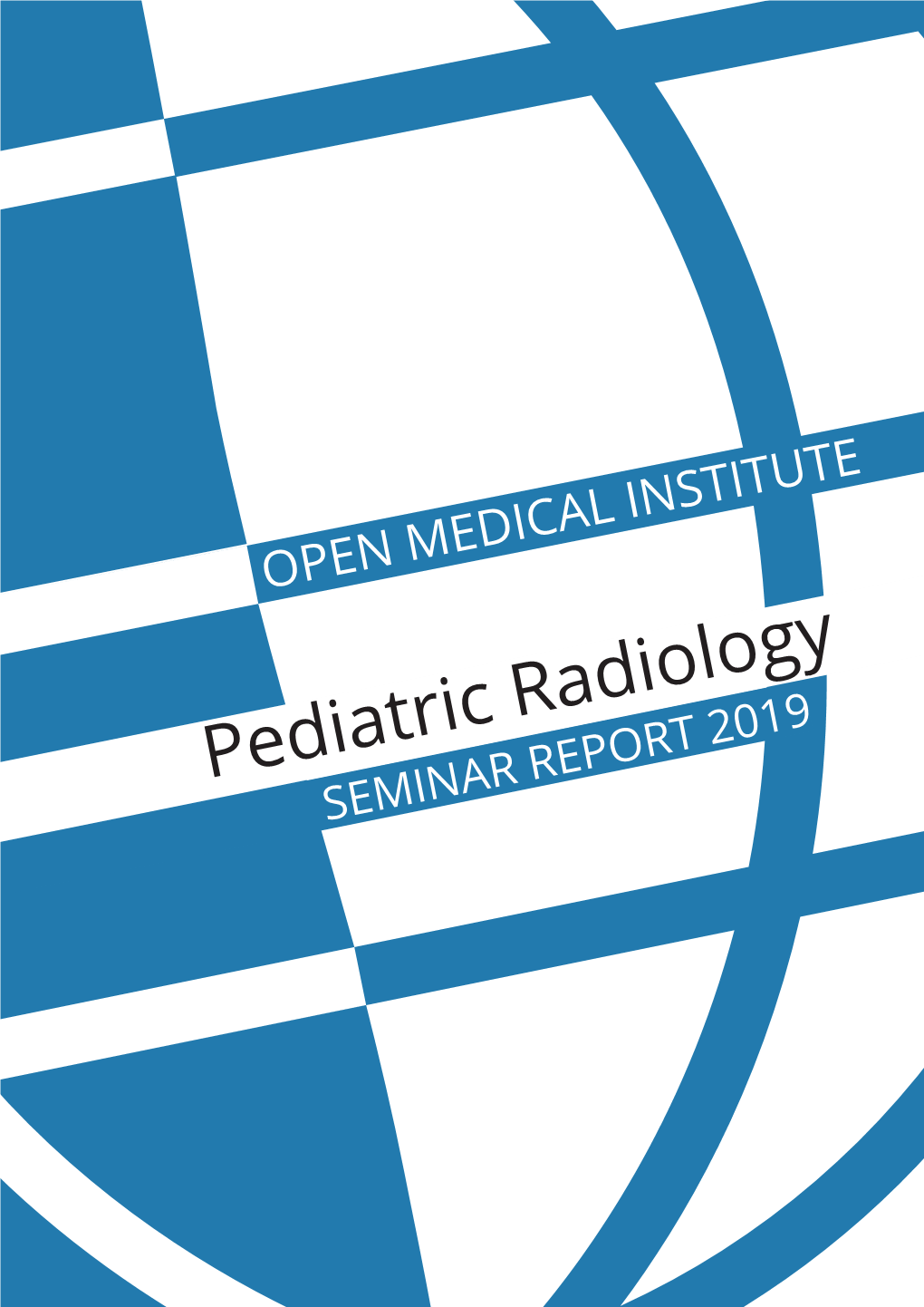 Pediatric Radiology SEMINAR REPORT 2019