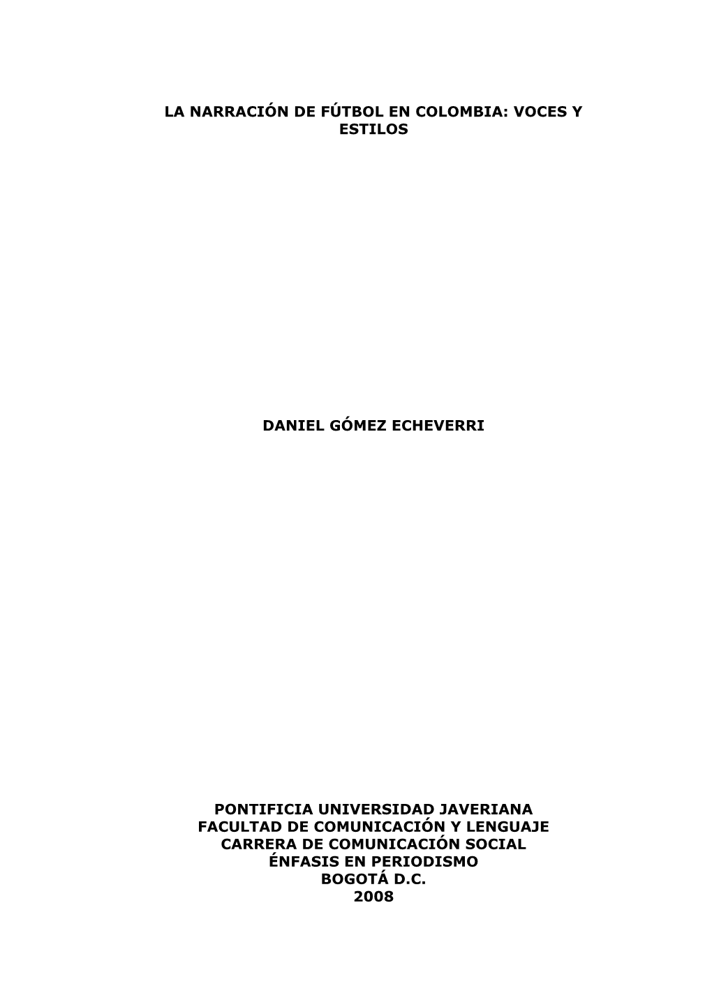 La Narración De Fútbol En Colombia: Voces Y Estilos