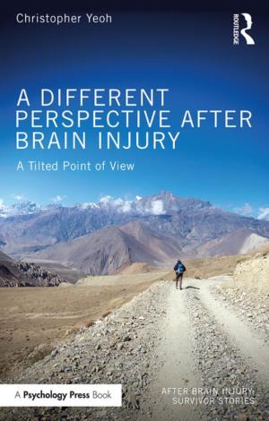 A Different Perspective After Brain Injury Will Strike a Chord with People Grappling with Changes to Self in the Context of Any Major Life Change