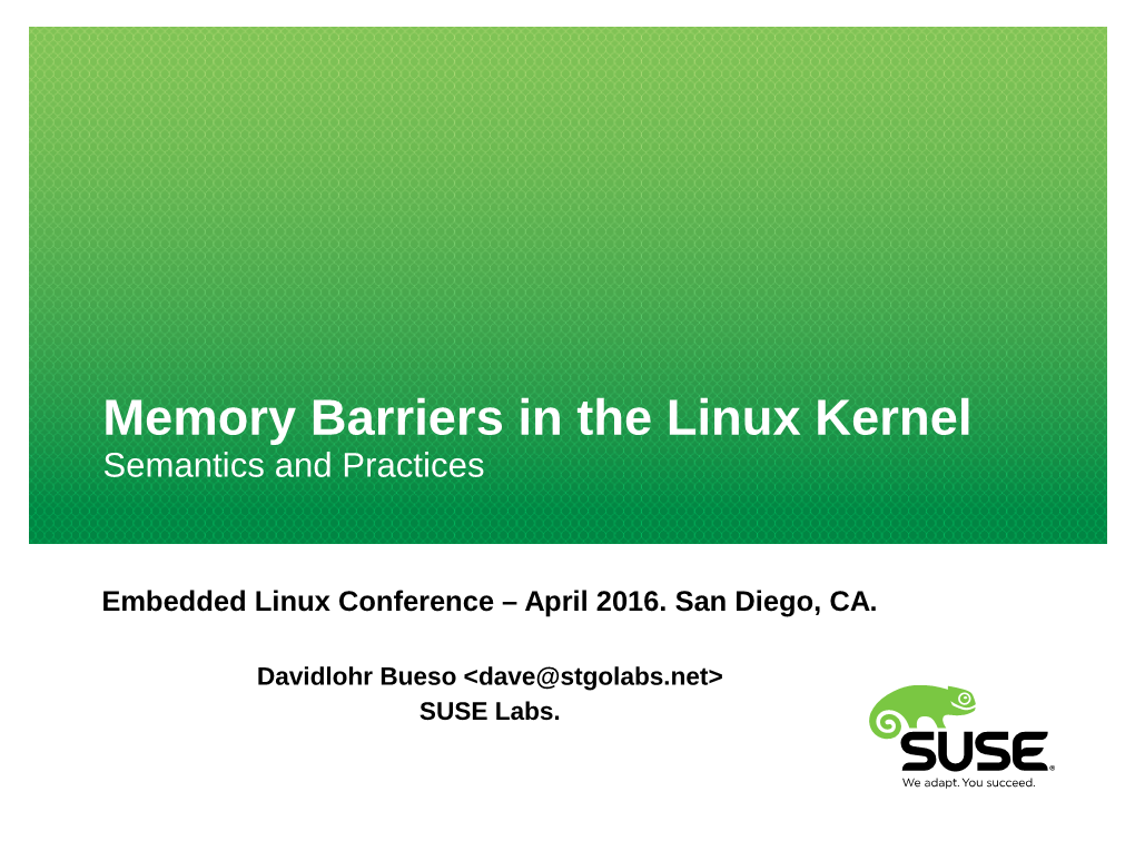 Memory Barriers in the Linux Kernel Semantics and Practices