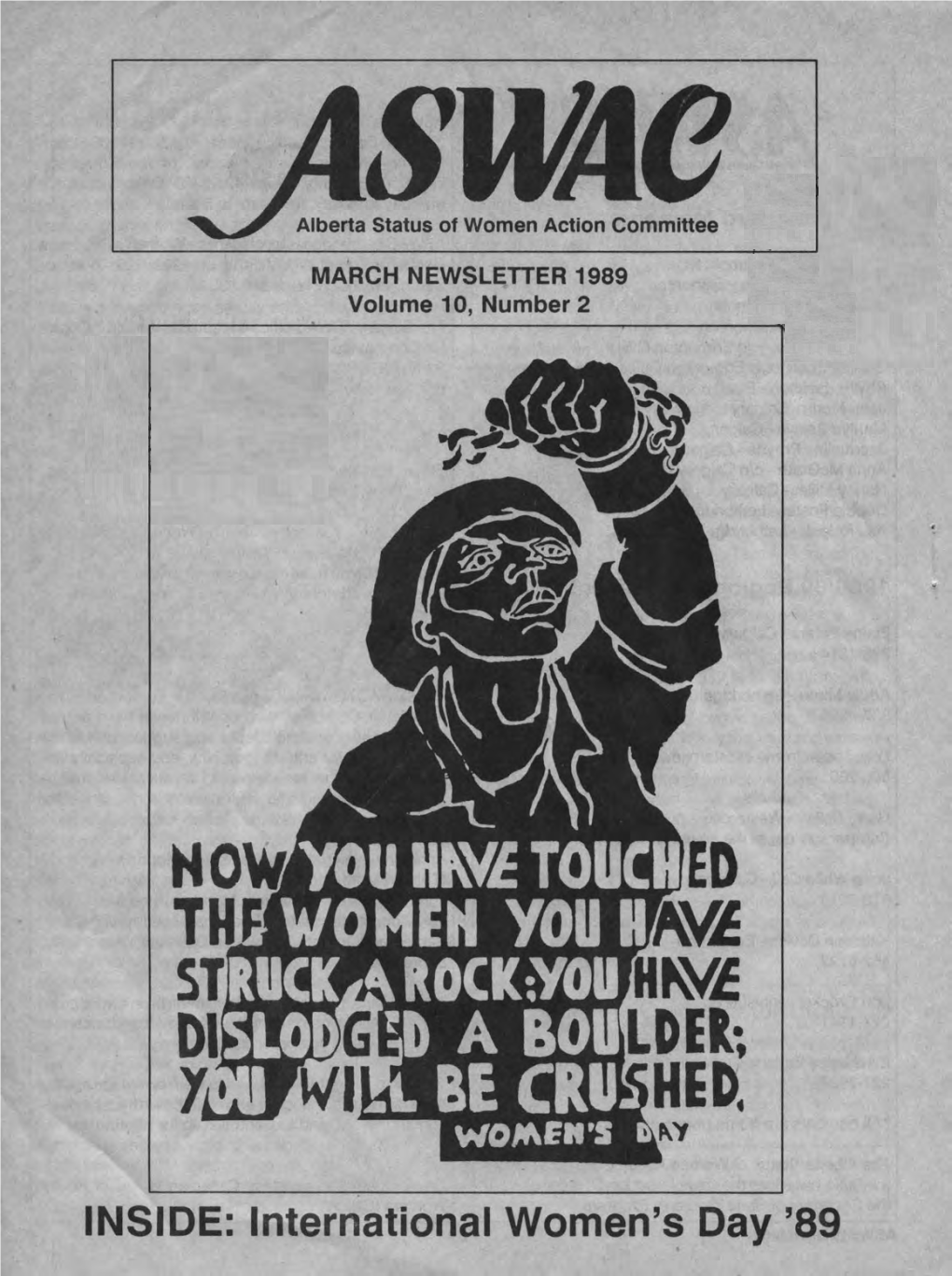 INSIDE: International Women'~ Day '89 ASWAC's Mailing Address Is: Box 1573, Edmonton, T5J 2N7