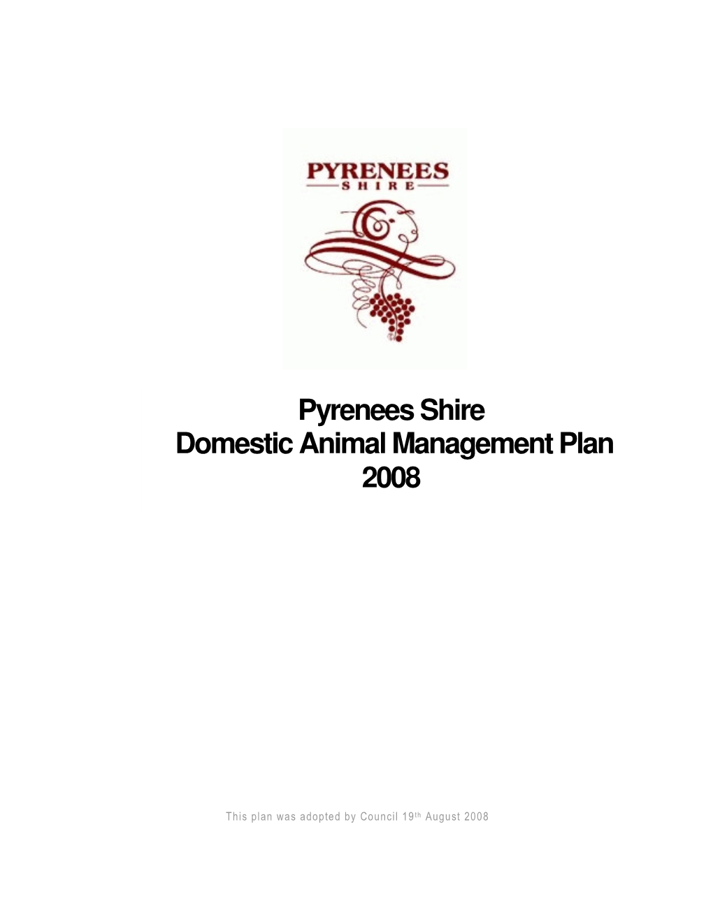 Pyrenees Shire Domestic Animal Management Plan 2008