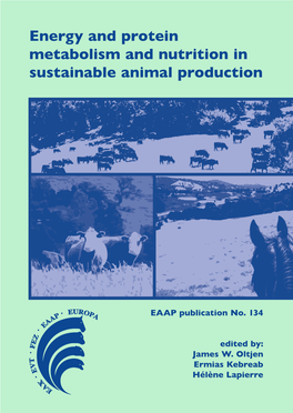 Energy and Protein Metabolism and Nutrition in Sustainable Animal Production