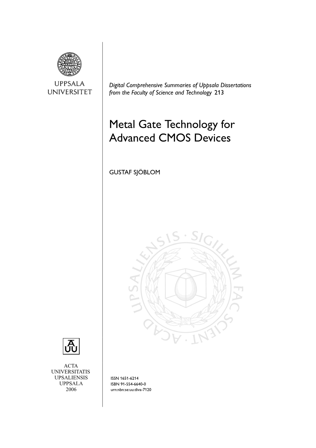 Metal Gate Technology for Advanced CMOS Devices