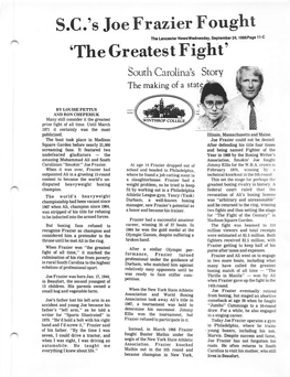 S.C.'S Joe Frazier Fought the Lancaster Newswedneeday,September 24, L986page 11C 'The Greatest Fight' South Carolina's Story the Making of a Stal;^I||||K
