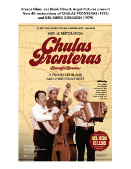 Brazos Films, Les Blank Films & Argot Pictures Present New 4K Restorations of CHULAS FRONTERAS (1976) and DEL MERO CORAZÓN
