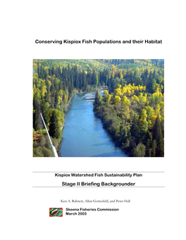 Kispiox Watershed Fish Sustainability Plan Stage II Briefing Backgrounder