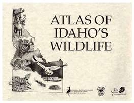 Atlas of Idaho's Wildlife Atlas of Idaho's Wildlife Integrating Gap Analysis and Natural Heritage Information