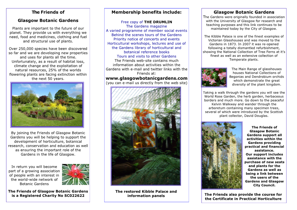 The Friends of Glasgow Botanic Gardens Membership Benefits Include