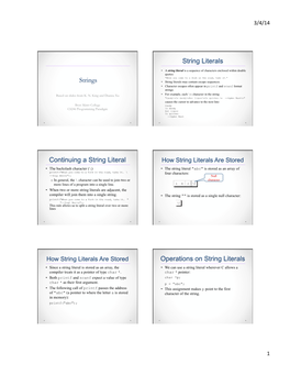 Strings String Literals Continuing a String Literal Operations on String